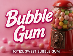 Bubble Gum