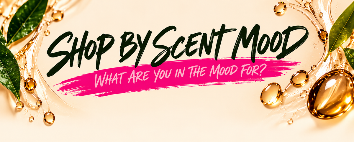 Shop by Scent Mood — What are you in the mood for?